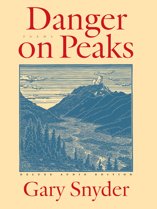 Title details for Danger on Peaks by Gary Snyder - Available